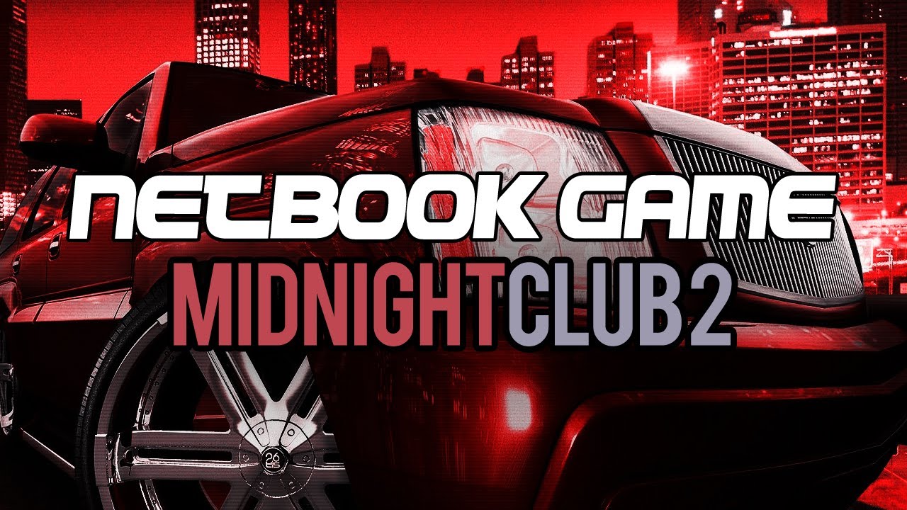 Games to Play on Your Netbook: Midnight Club 2