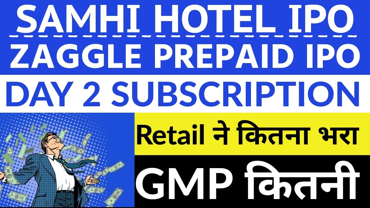 ZAGGLE IPO DAY 2 SUBSCRIPTION STATUS | SAMHI HOTEL IPO DAY 2 SUBSCRIPTION STATUS | UPCOMING IPO GMP🔥