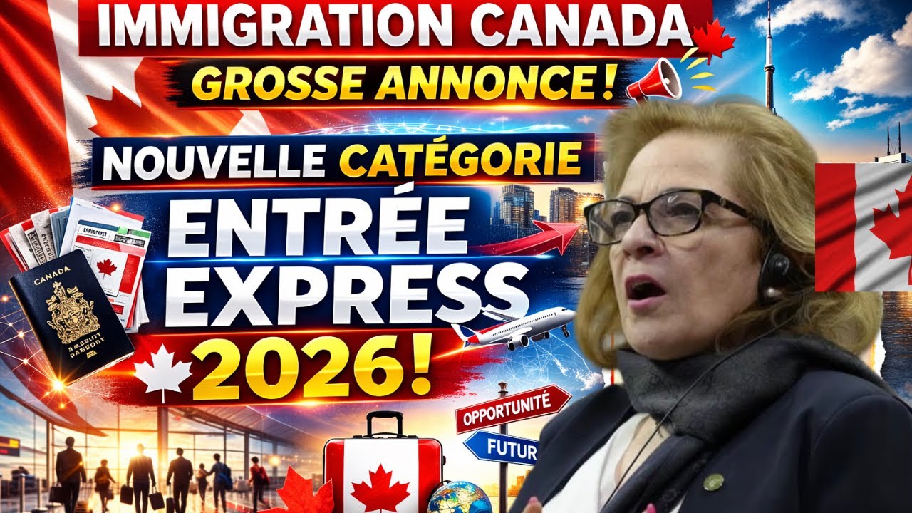 🚨🚨Immigration Canada 🇨🇦 Grosse annonce: Nouvelles catégories entrée express 2026