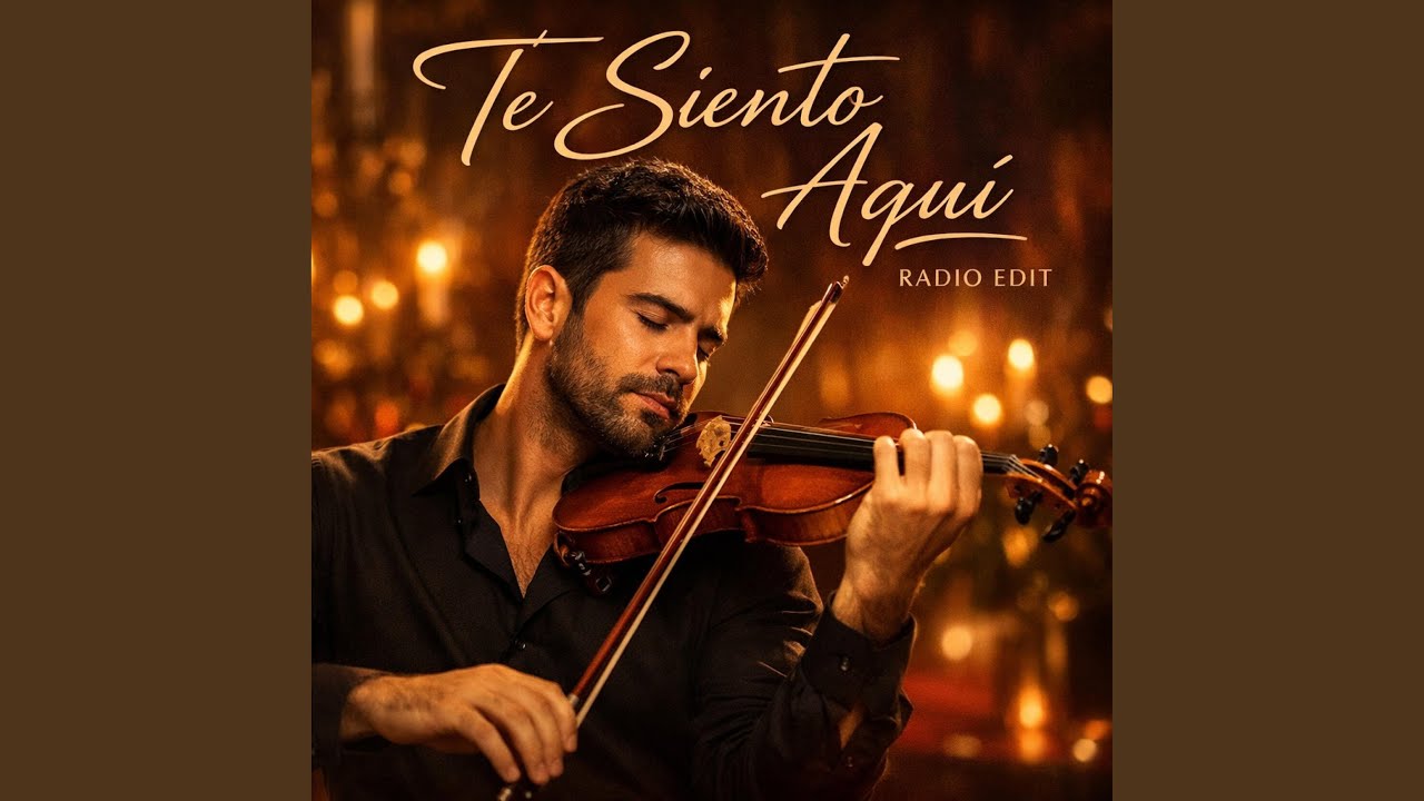 TE SIENTO AQUÍ (Radio Edit)