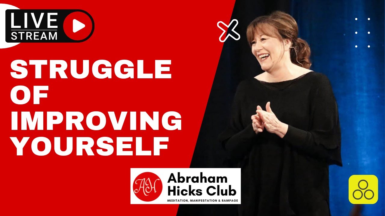 Abraham Hicks Morning Rampage 2022 - Struggle Of Improving Yourself | New Animated Abraham Hicks
