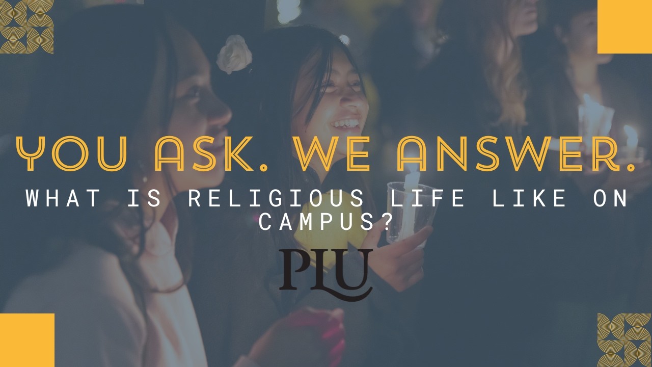 You Ask, We Answer: What is Religious Life Like on Campus?
