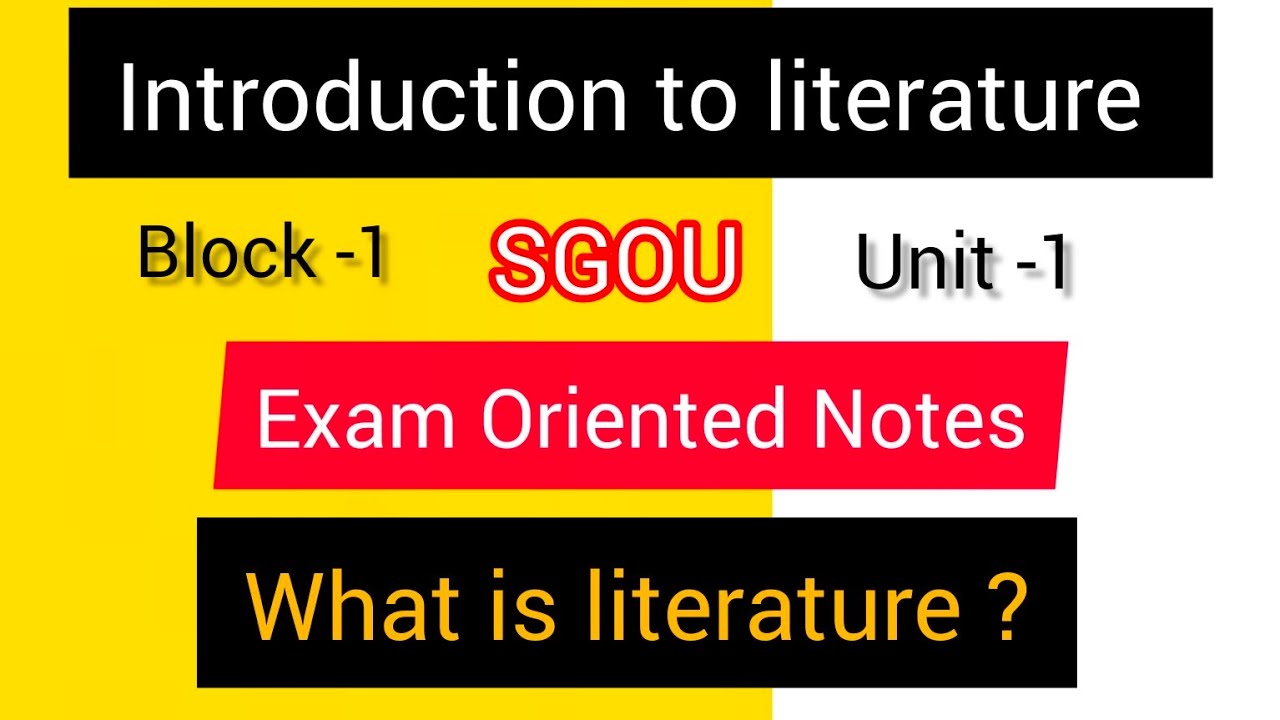 SGOU /Introduction to literature /What is literature?/Exam oriented notes