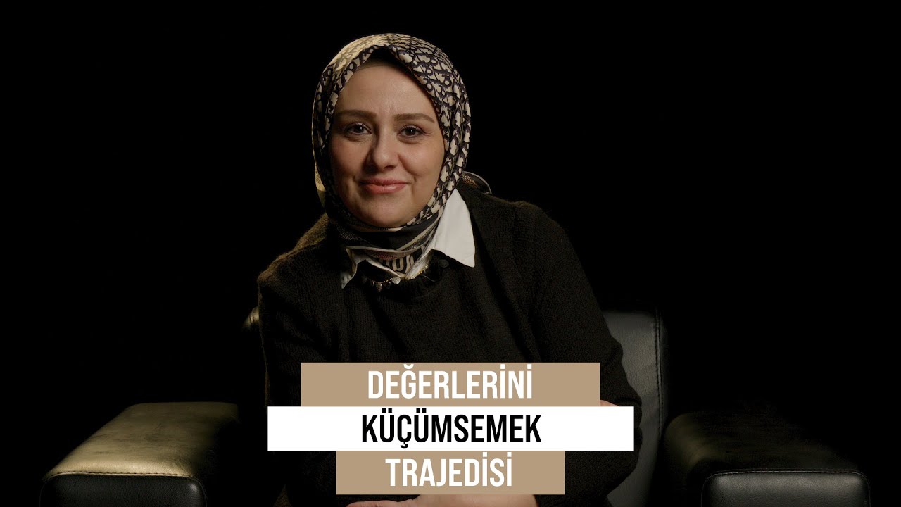 Değerlerini Küçümsemek Trajedisi