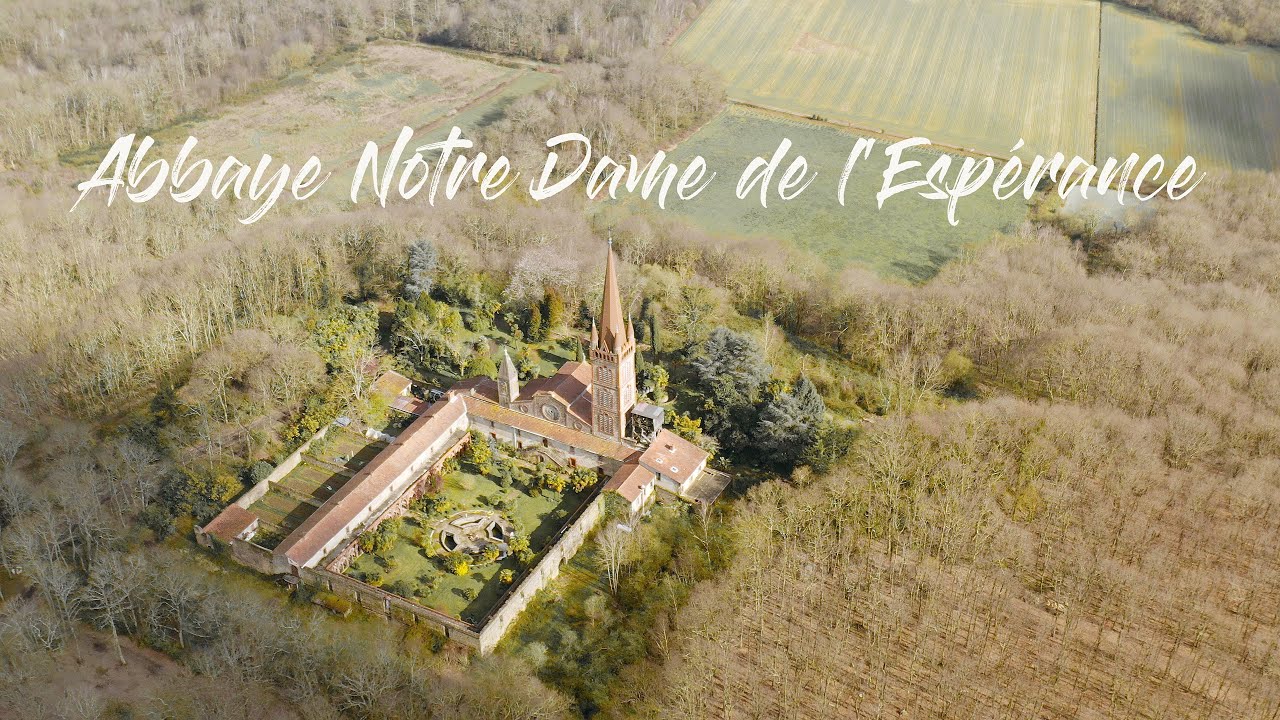 L&rsquo;abbaye Notre-Dame de l&rsquo;Esp&eacute;rance (Tarasteix) UHD/4k