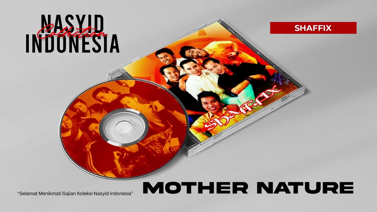 Shaffix - Mother Nature - Nasyid Indonesia