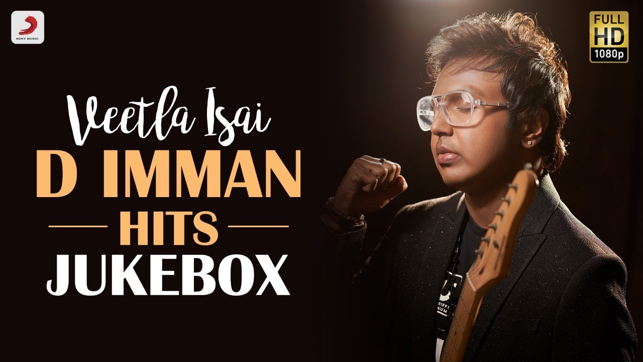 Veetla Isai - D Imman Hits Jukebox | Latest Tamil Video Songs | 2020 Tamil Songs | Imman Tamil Hits