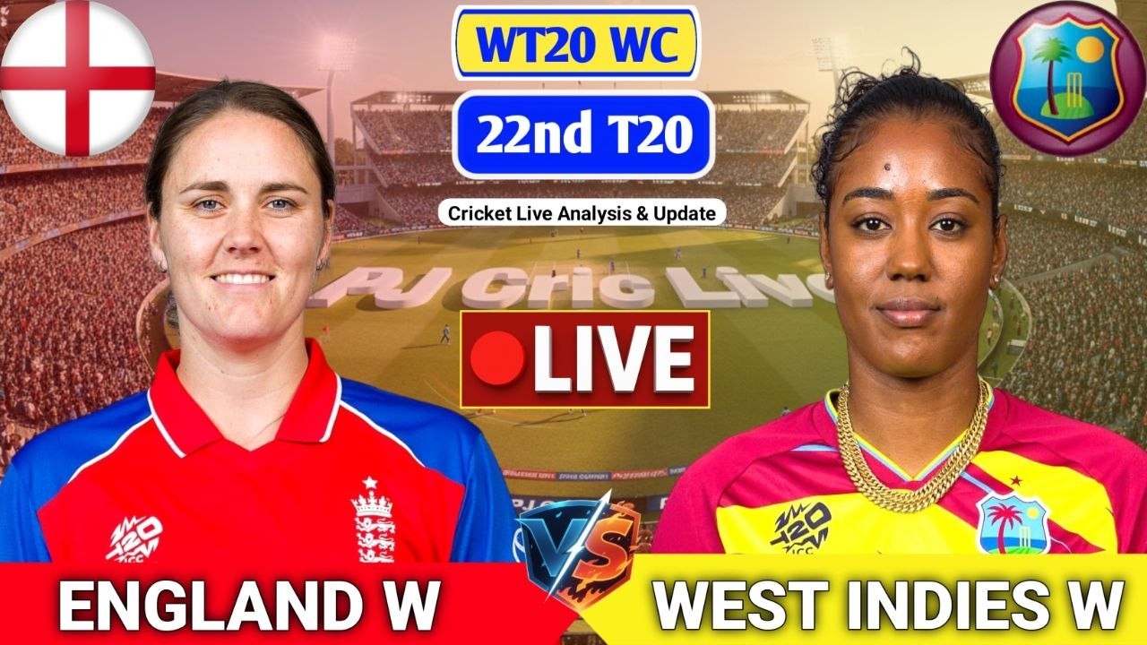 England Women Vs West Indies Women 22nd T20 Match | Live Score Analysis & Discussion | ENGW vs WIW