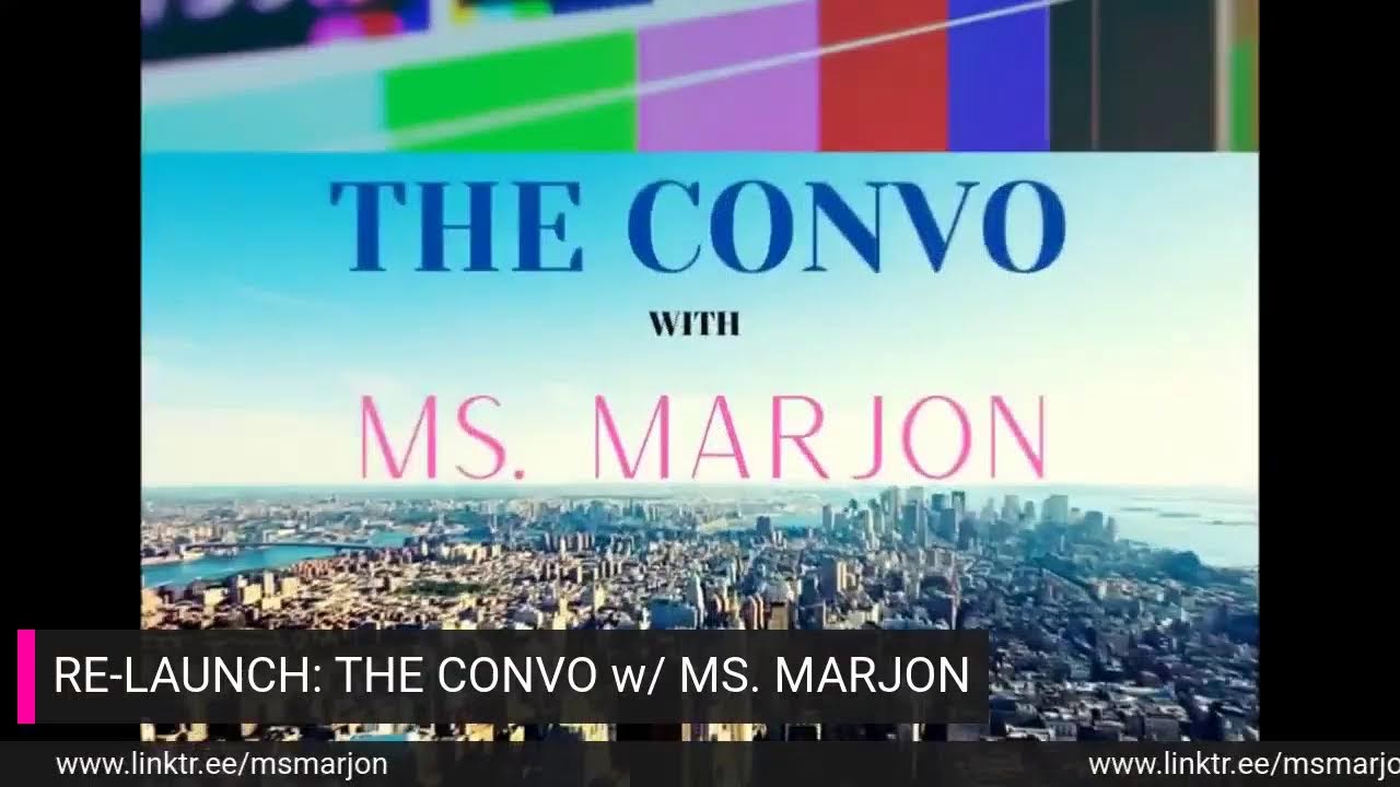 S1 E1: Re-Launch of The Convo w/ Ms. Marjon (Pilot)