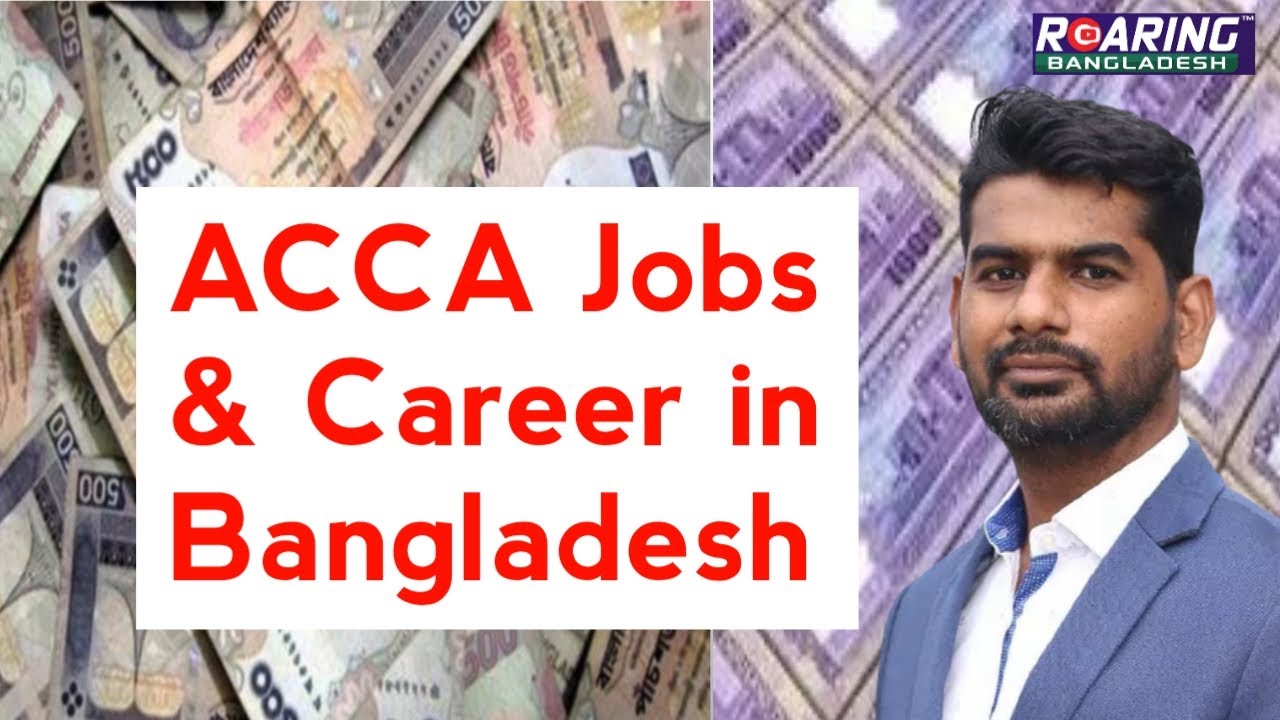 ACCA Jobs in Bangladesh | ACCA Career Opportunities in Bangladesh | ACCA_Global Professional Degree