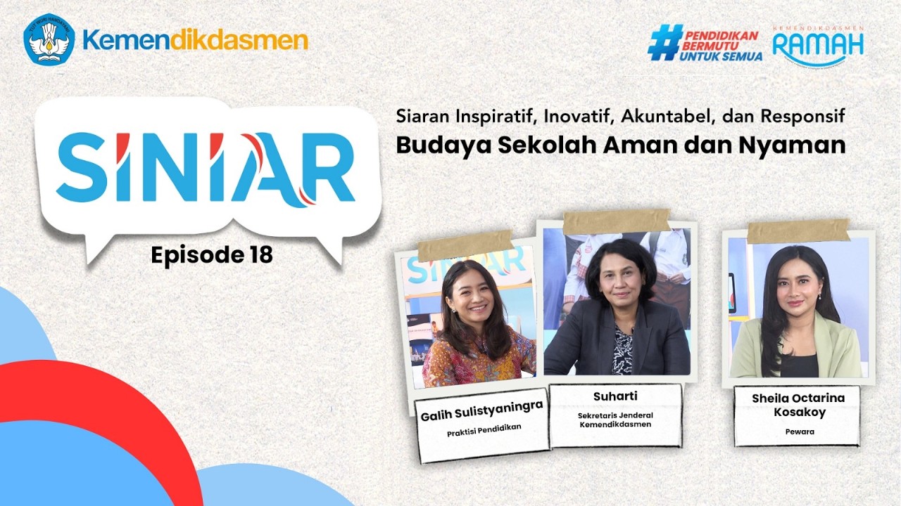SINIAR EPS 18 | Budaya Sekolah Aman dan Nyaman