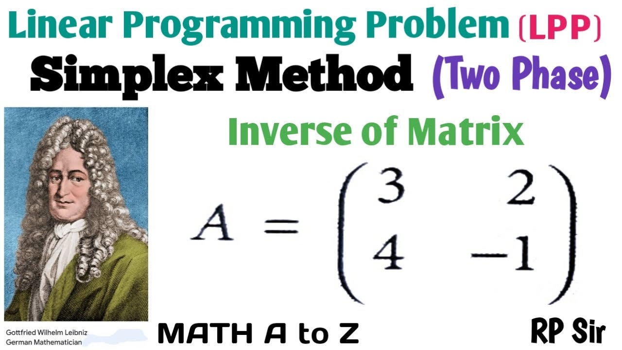 Inverse of a Matrix using Simplex Method (Two Phase)