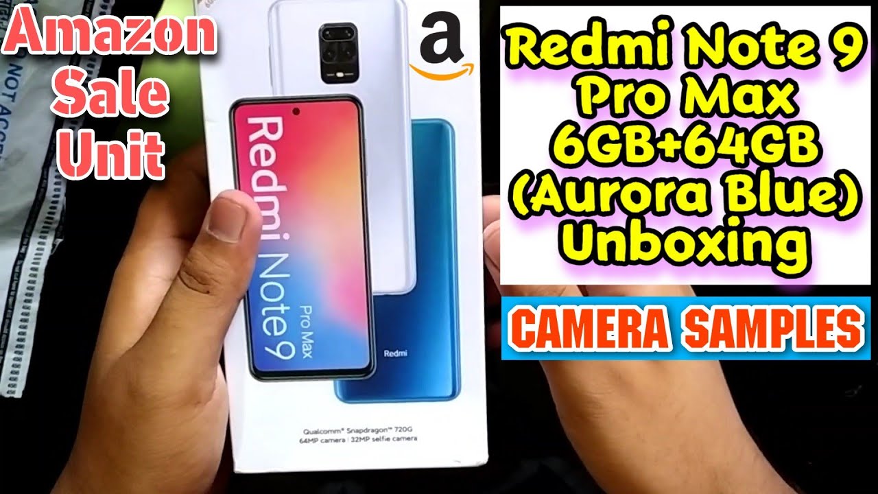 Redmi Note 9 Pro Max 6GB+64GB (Blue) Amazon Sale Unit Unboxing + Camera Samples In Hindi