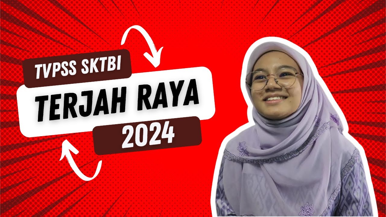 TERJAH RAYA! (VIDEO RAYA TVPSS SKTBI 2024)