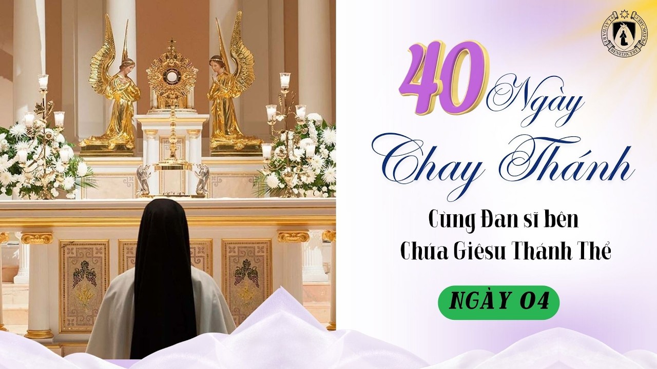 THỨ BẢY SAU THỨ TƯ LỄ TRO. NGÀY 04