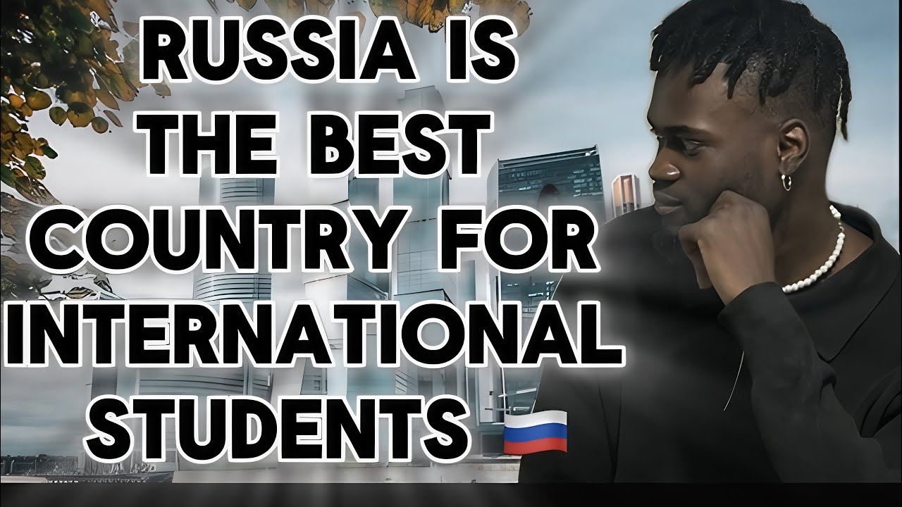 8 REASONS WHY RUSSIA IS THE BEST COUNTRY FOR INTERNATIONAL STUDENTS 🇷🇺