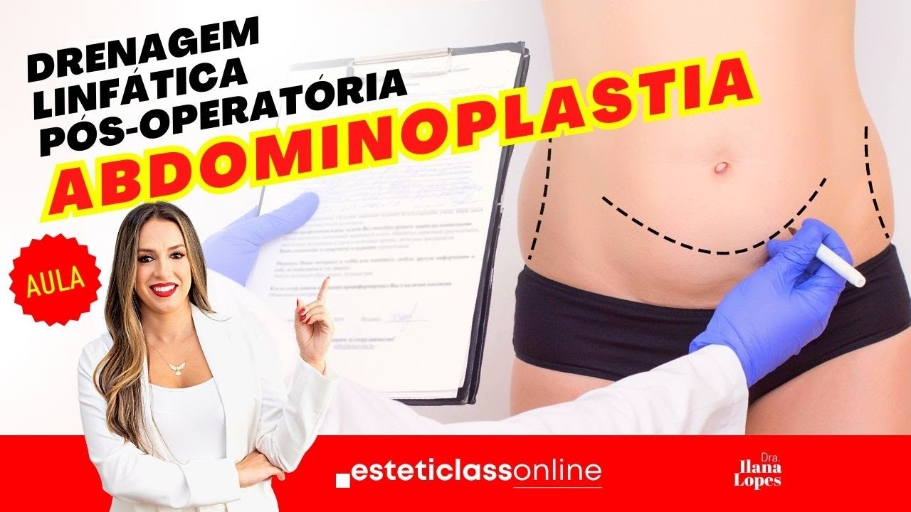 ABDOMINOPLASTIA - Drenagem Linfática pós- operatória  |  #aula
