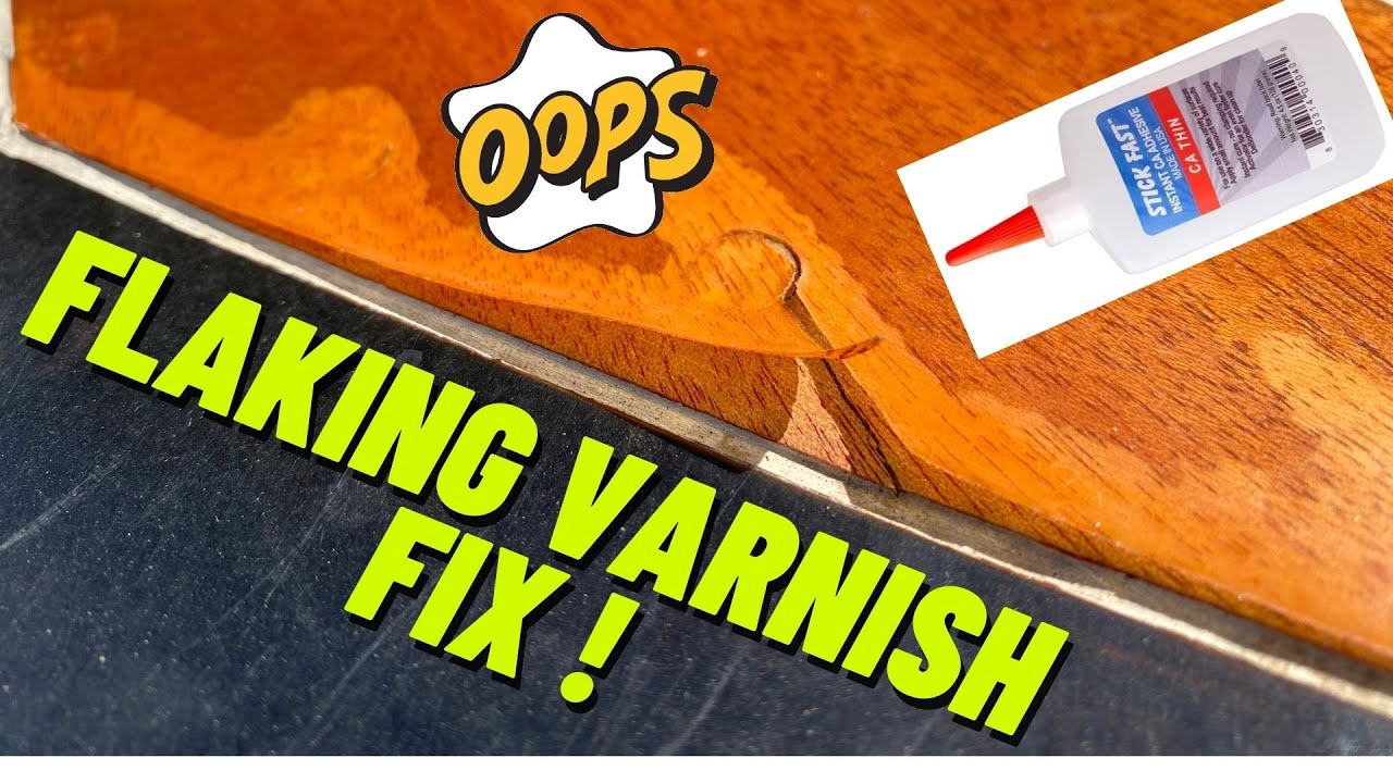 Flaking, Peeling, Delaminating Varnish Fix | Wood Boat | CA Glue