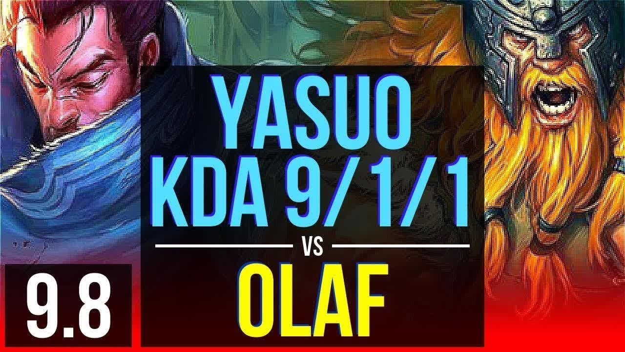 Improve as YASUO vs OLAF (TOP) | 3 early solo kills, KDA 9/1/1 | EUW Grandmaster | v9.8