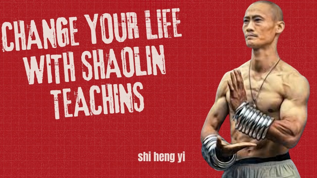 Ancient Shaolin Wisdom That Will Transform Your Mind and Life | SHI HENG YI