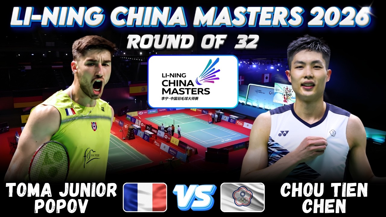 😮🔥FANTASTIC MATCH🔥😮Toma Junior POPOV (FRA) vs CHOU Tien Chen (TPE) | China Masters 2026 Badminton