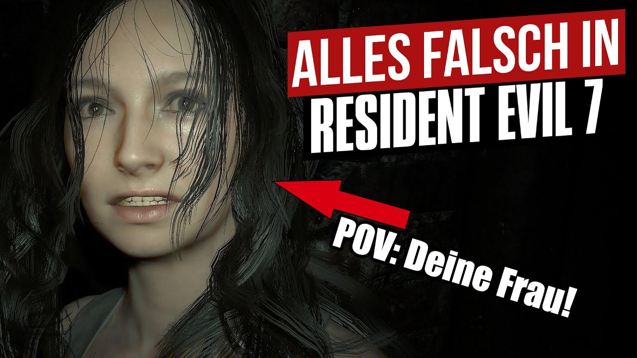 Alles falsch in RESIDENT EVIL 7 | GameS&uuml;nden