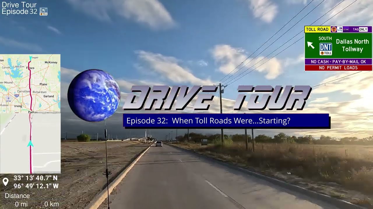 Drive Tour Episode 32:  When Toll Roads Were...Starting? (Dallas North Tollway - Dallas TX)
