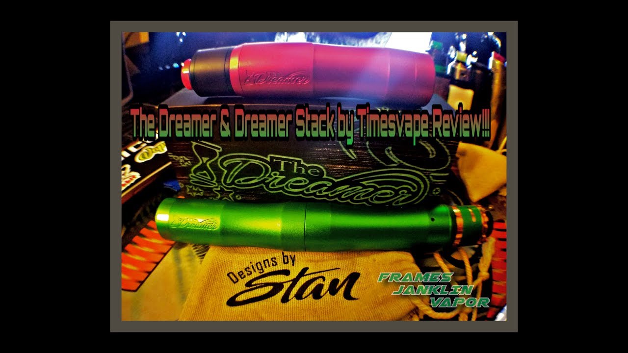 The Dreamer & Dreamer Stack by Timesvape Review!!!!