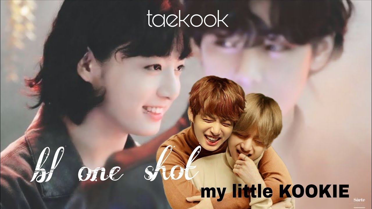 Taekook Bl One Shot ( My Little KOOKIE 🐰❤️‍🩹) #bts #oneshotff #taekook