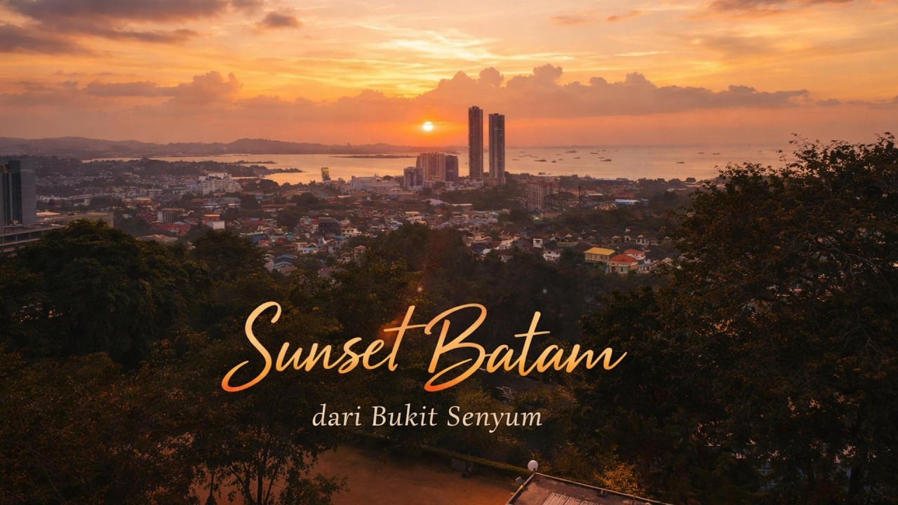 Sunset Indah Dari Sudut Batam Senja Paling Tenang & Puitis di Kota Batam Alternatif lebih cinematic