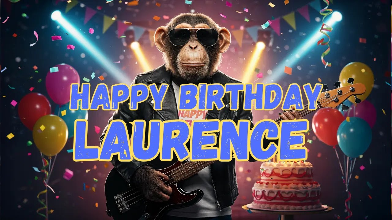 LAURENCE Happy Birthday Song - Happy Birthday to Laurence