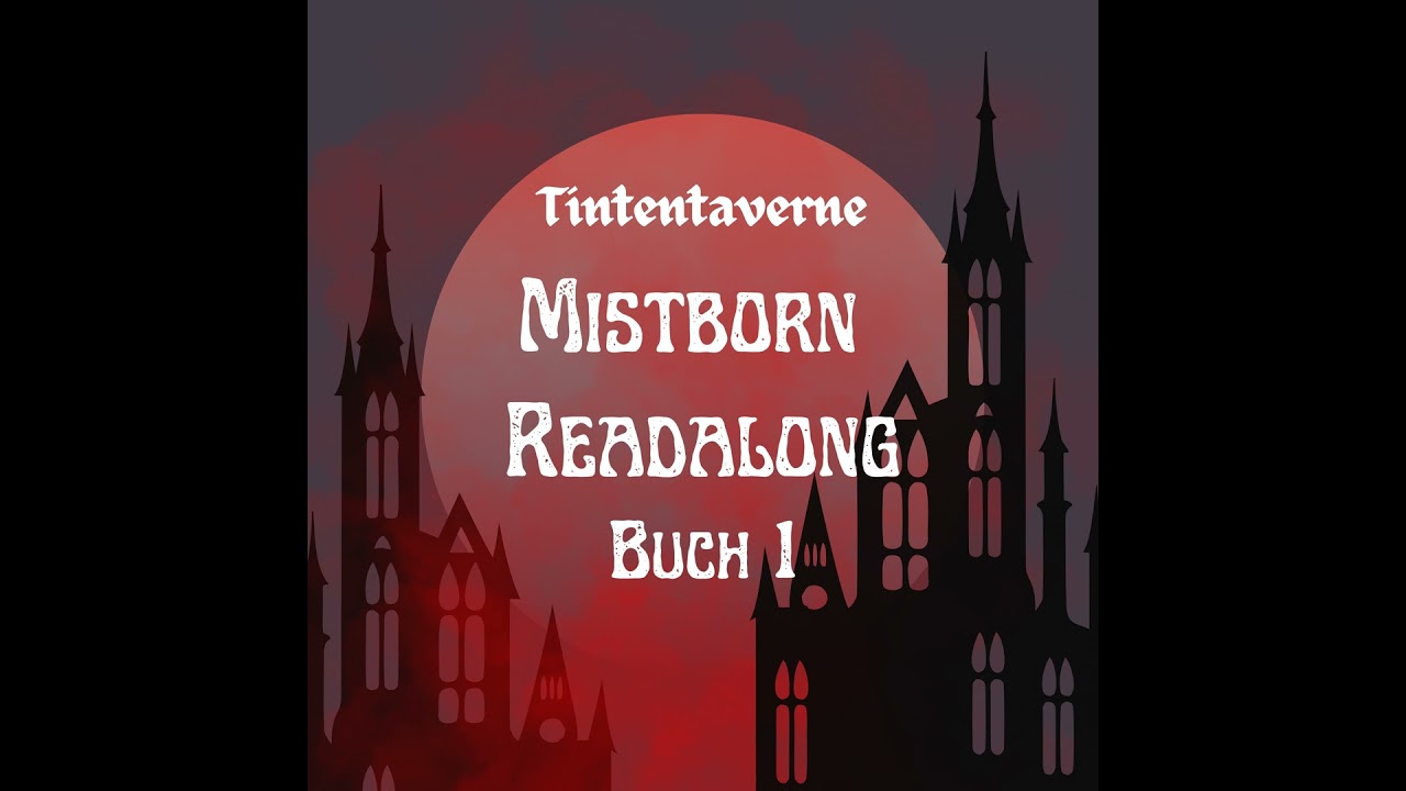 Mistborn Readalong #1 - Buch 1 | Prolog - Kap. 5 | Spoilerfrei!