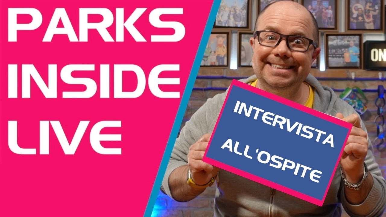 PARKS INSIDE LIVE - LAVORARE PER DIVERTIRE -
