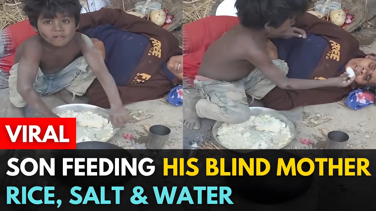 Viral Boy Feeds Blind Mother Simple Meal of Salt, Rice & Water