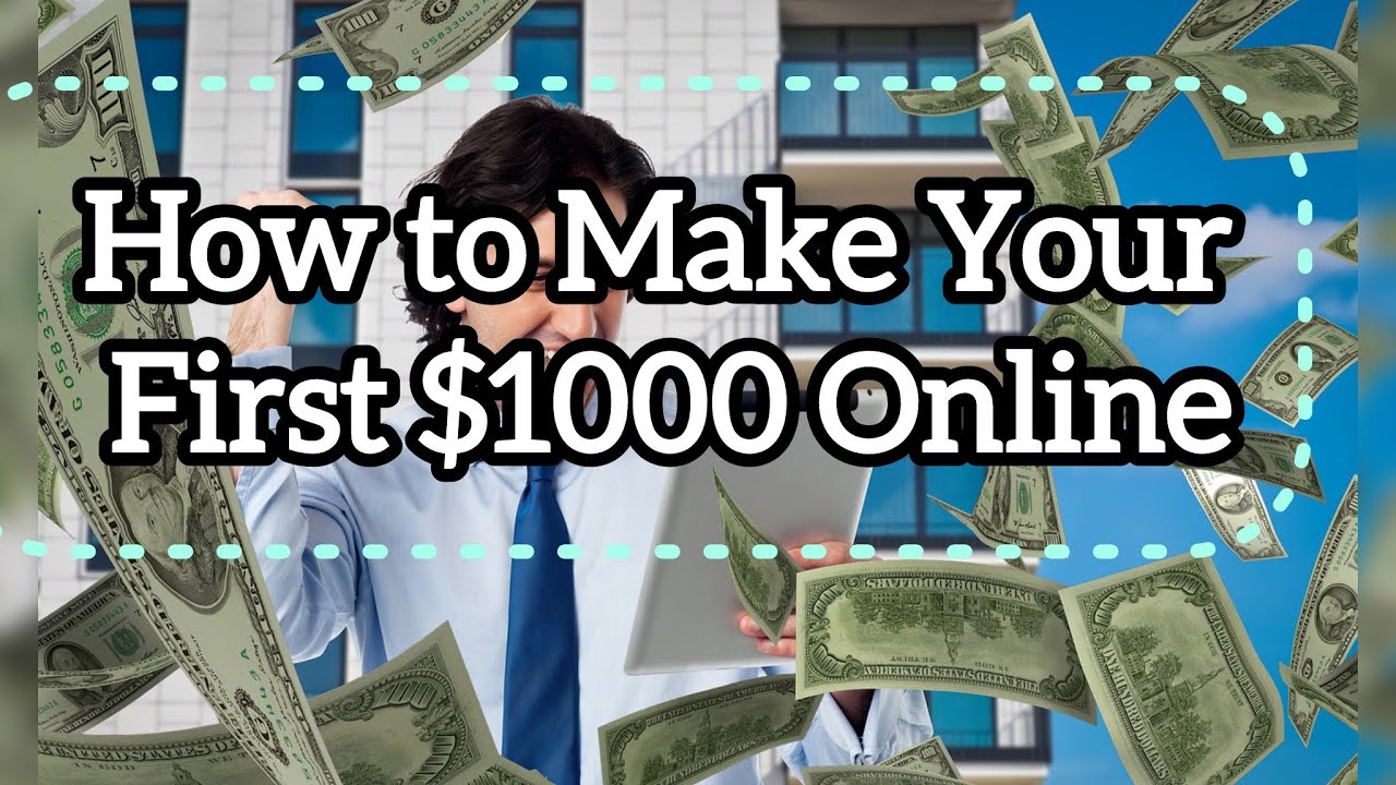 How to Make Your First $1000 Online// How to Make Money online