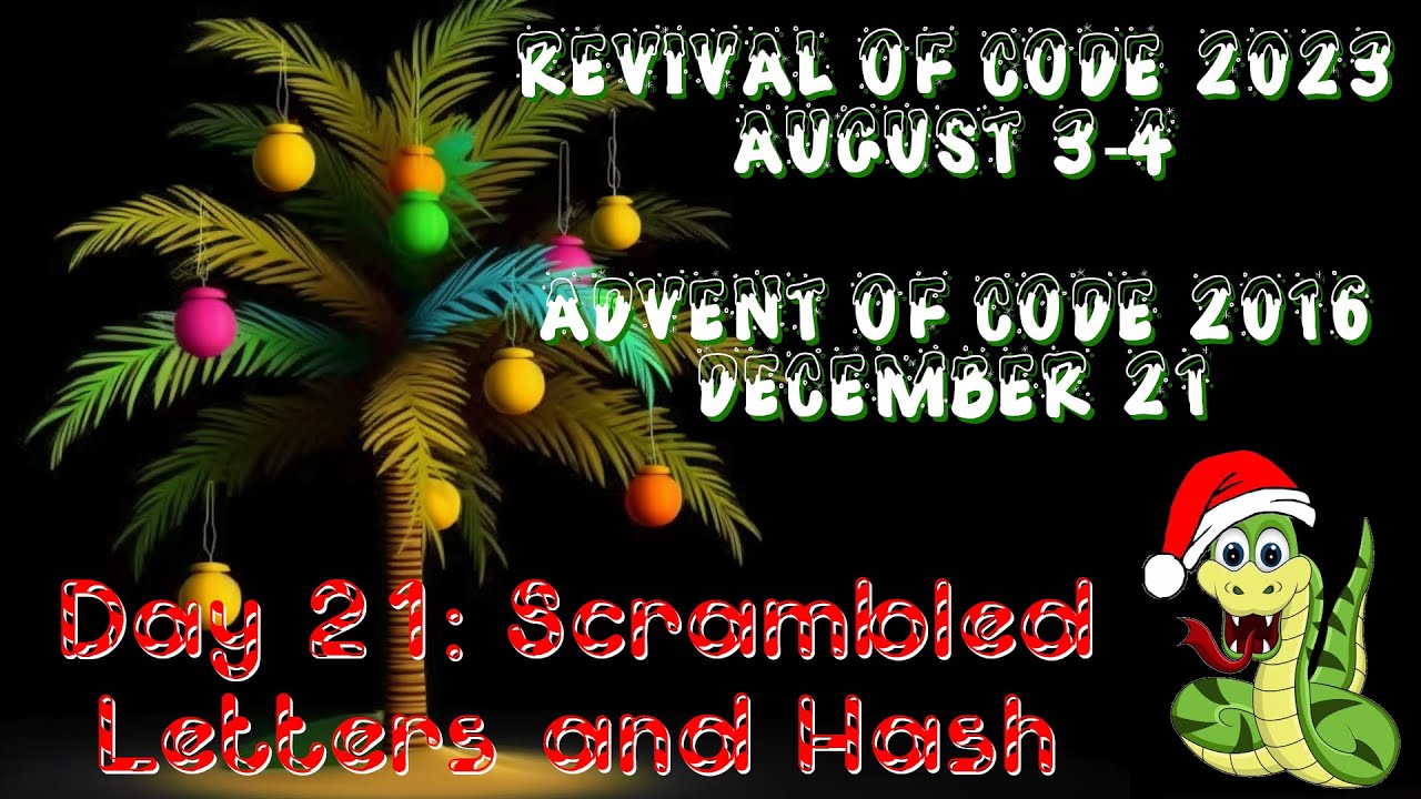 Day 21 - Scrambled Letters and Hash [Revival of Code 2023 - Advent of Code 2016]
