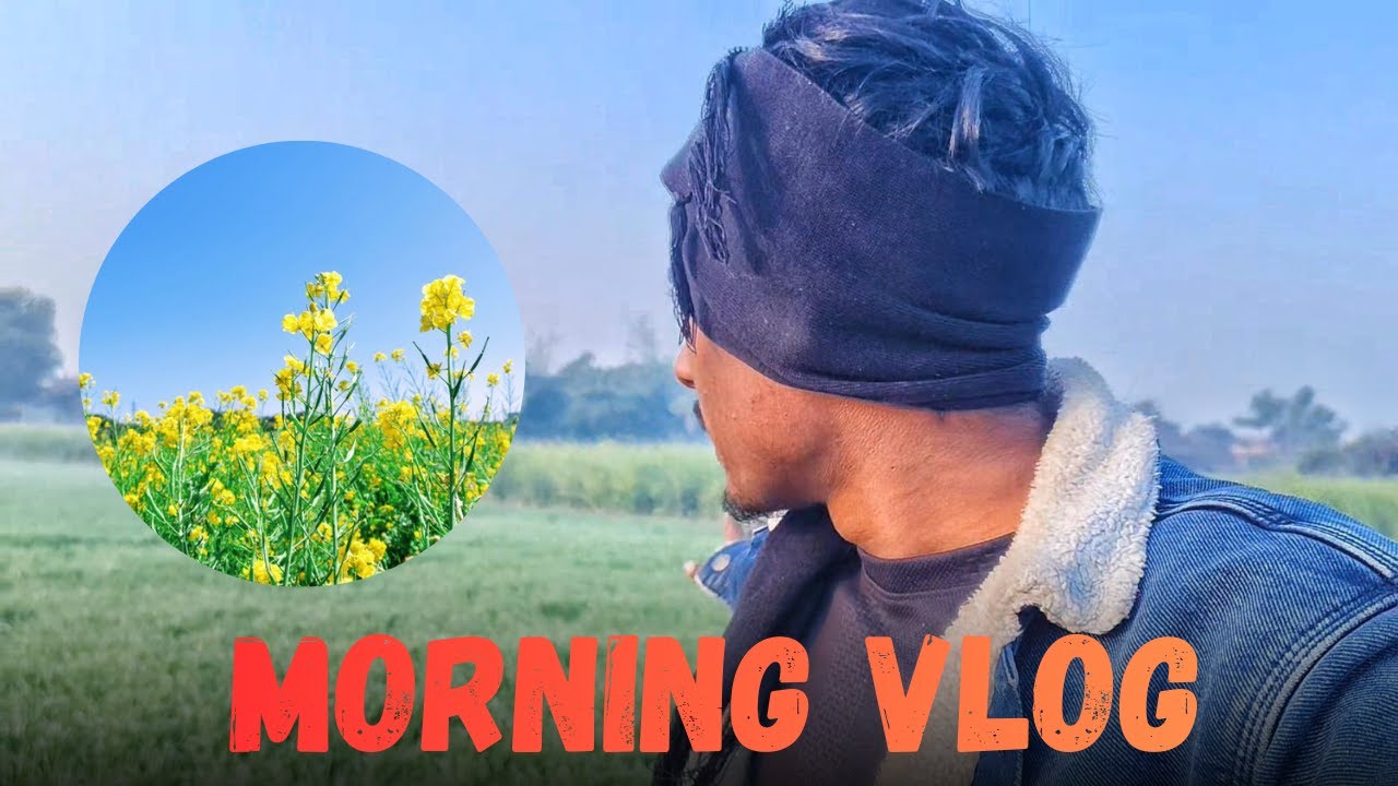 • Morning Village Vlogs 🌄 | Kumar Sunil Vlogs