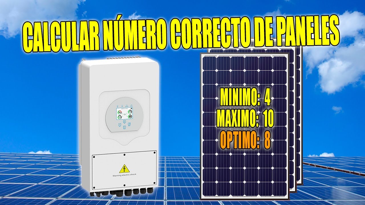 Cómo Calcular el Número Mínimo y Máximo de Paneles Solares para tu Inversor