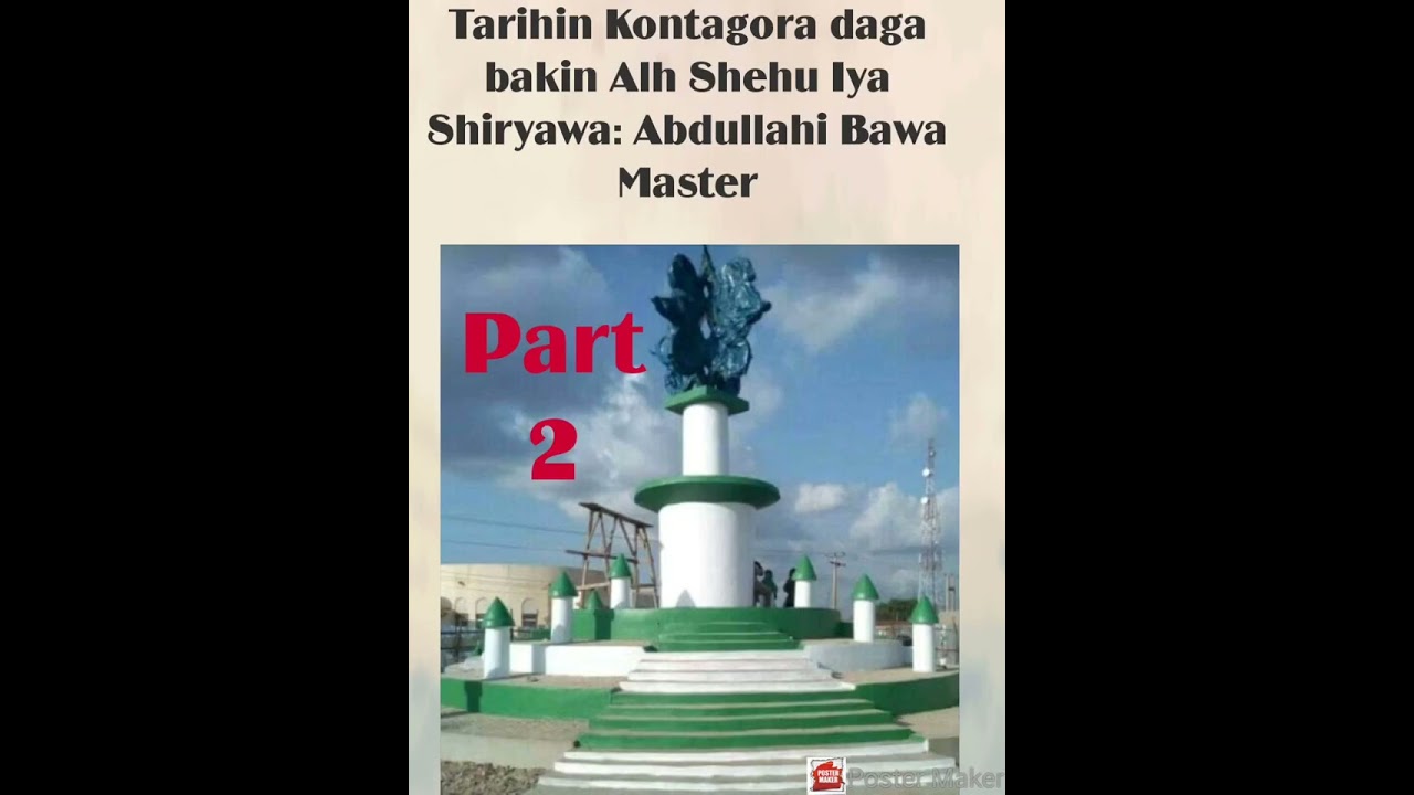 cigaba da hira da Alh Shehu Iya Yana Bayarda tarihin kafuwar Kontagora