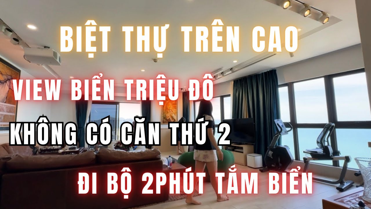 😍 BIỆT THỰ TRÊN CAO - VIEW BIỂN TRIỆU ĐÔ - TRUNG TÂM LÕI NHA TRANG - TẮM BIỂN 2 PHÚT ĐI BỘ