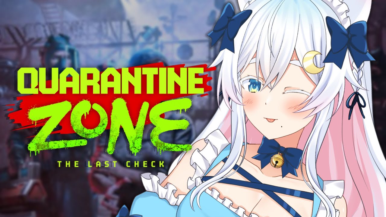 #2〖 Quarantine Zone: The Last Check 〗 雑談しながらゾンビチェック🧟‍♀️〖Vtuber / #猫乃ユキノ〗
