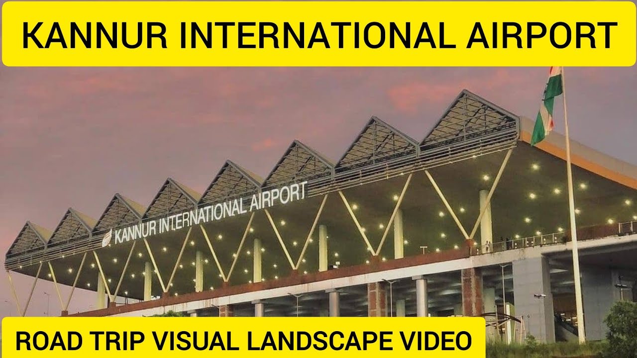 ' KANNUR INTERNATIONAL AIRPORT 'Road trip full video | Landscape beauty #kannurinternationalairport