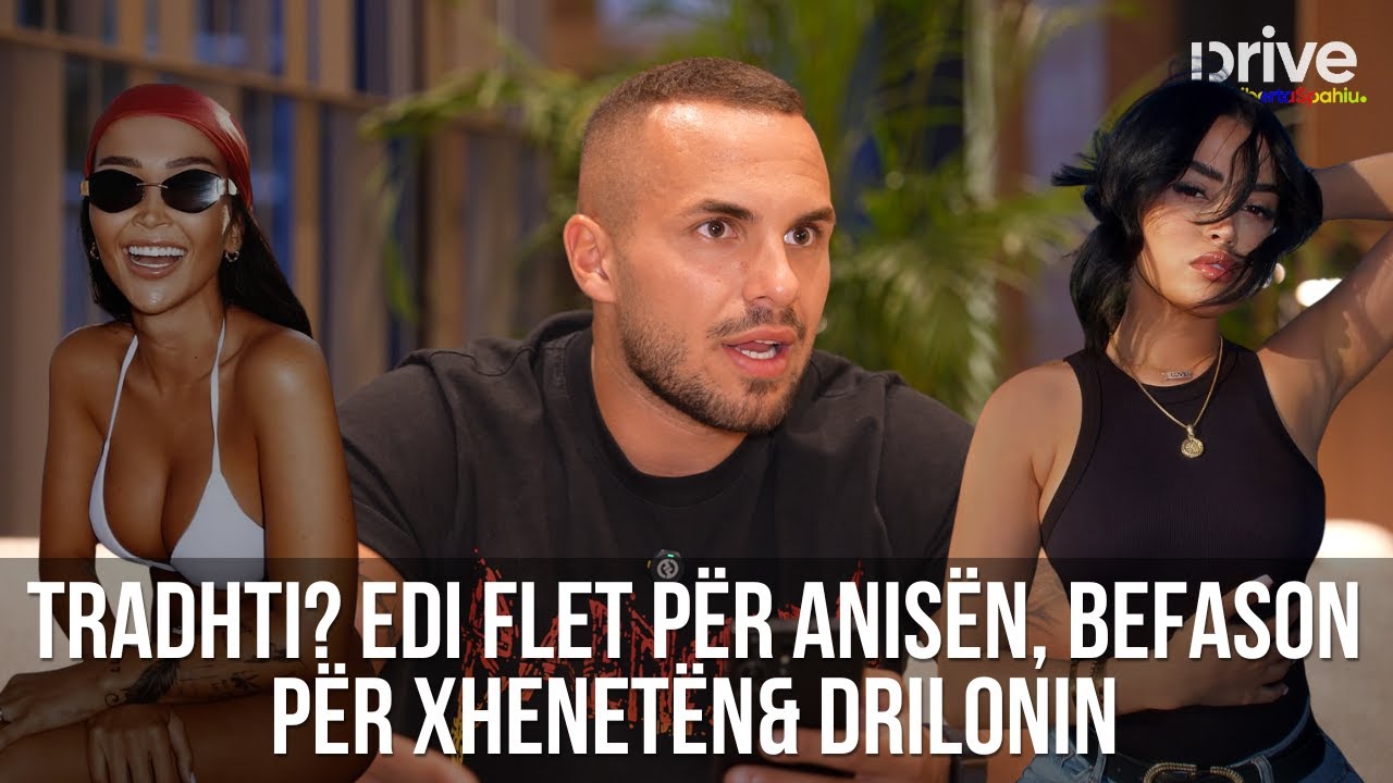 Çka ndodhi? Edi thyen heshtjen për Anisën, befason për Xhenetën, Gjestin, Jozin e Drilonin - Prive