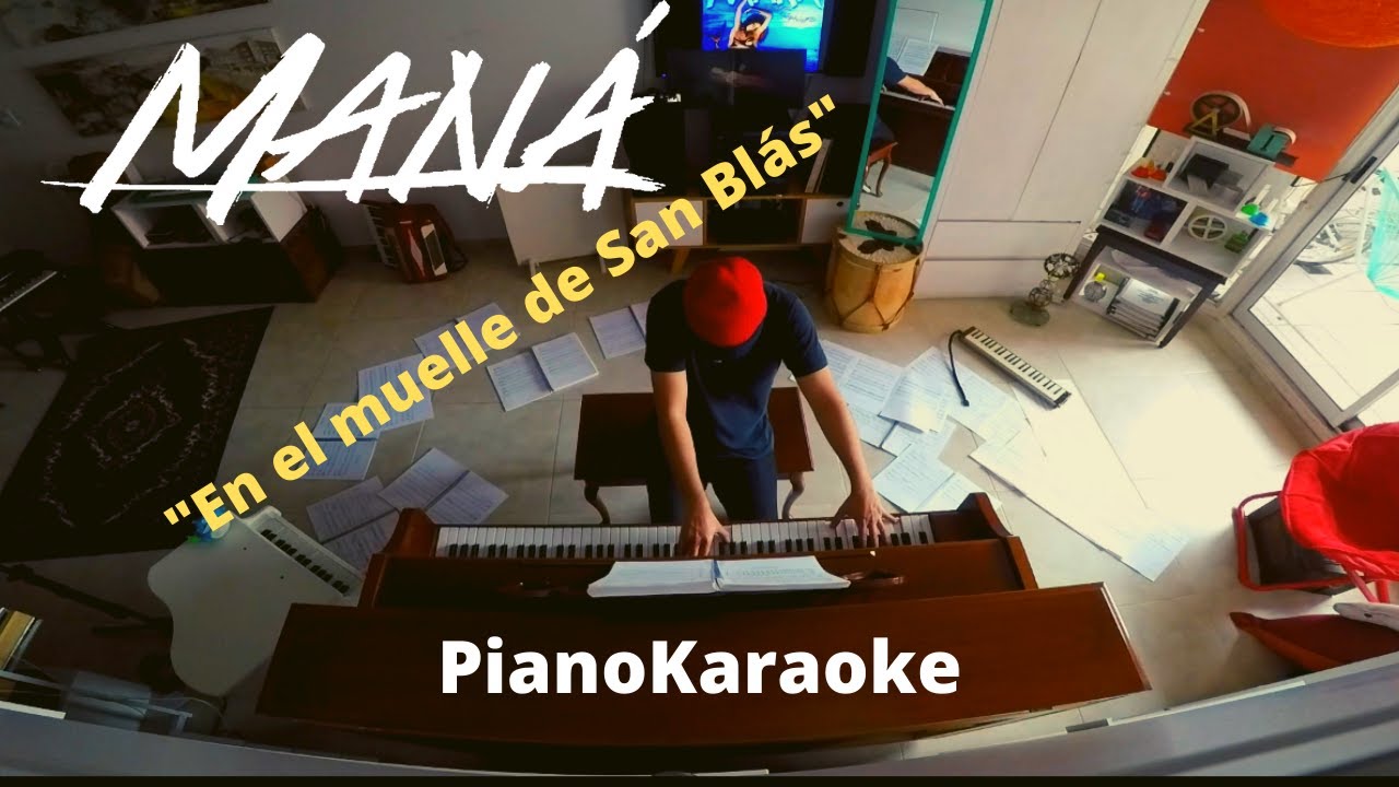 Maná - En el muelle de San Blás (Partitura + PianoKaraoke)