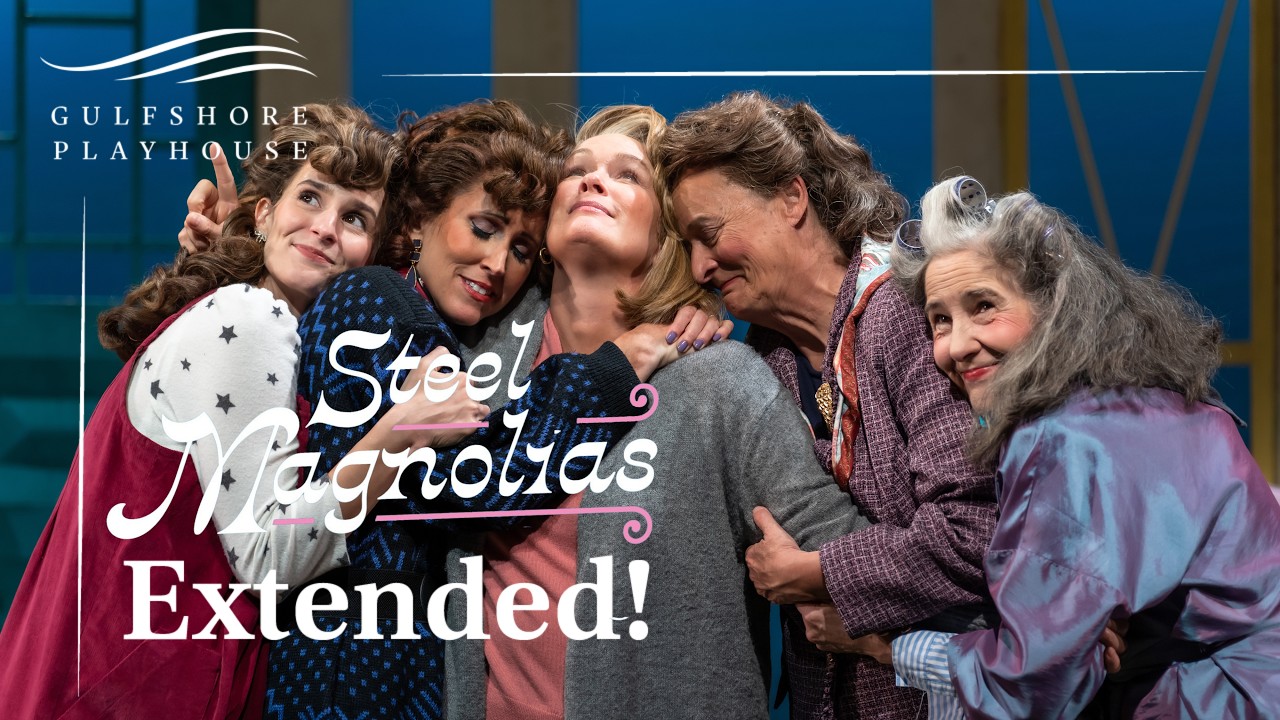 Steel Magnolias Extended to December 11