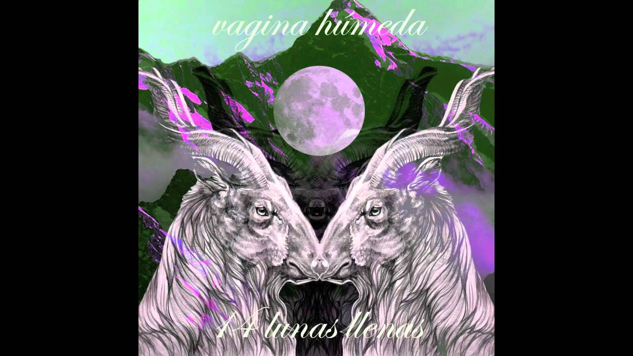 Vagina H&uacute;meda - 14 Lunas Llenas / Disco Completo