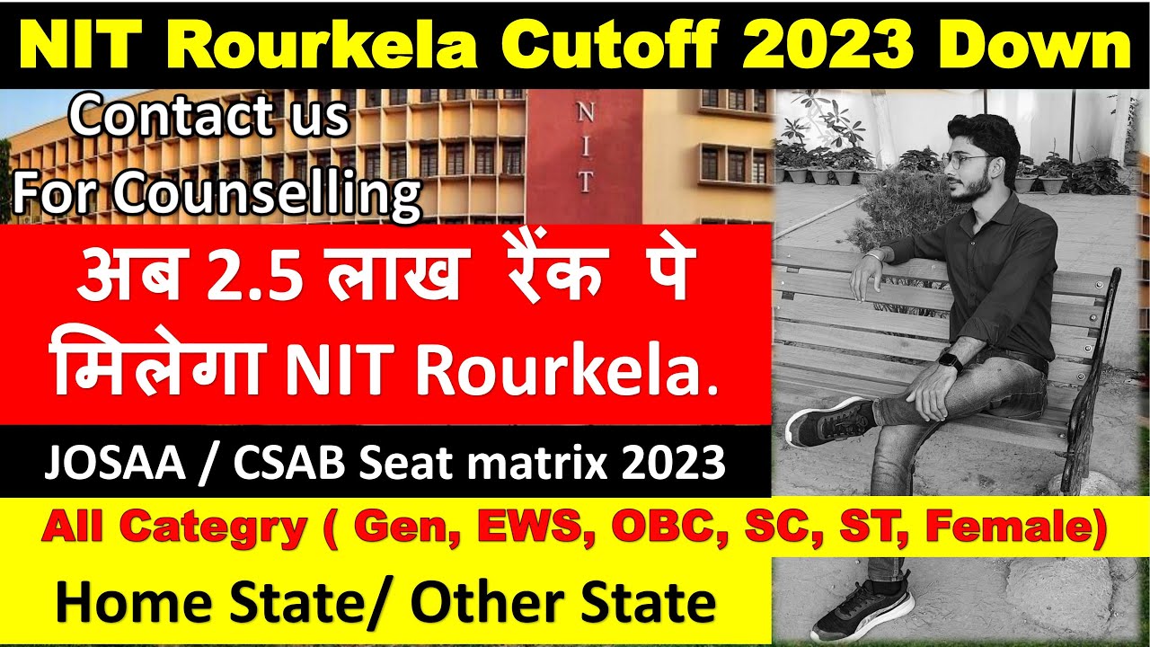 NIT Rourkela Low cut off 2023🔴😱 , Low percentile nit college 2023 in jee mains🔥#josaa_cutoff #csab