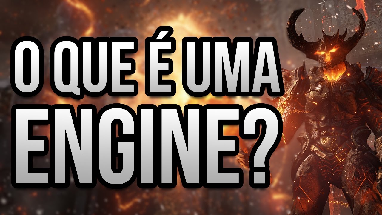 O que &eacute; uma ENGINE? (MOTOR GR&Aacute;FICO)