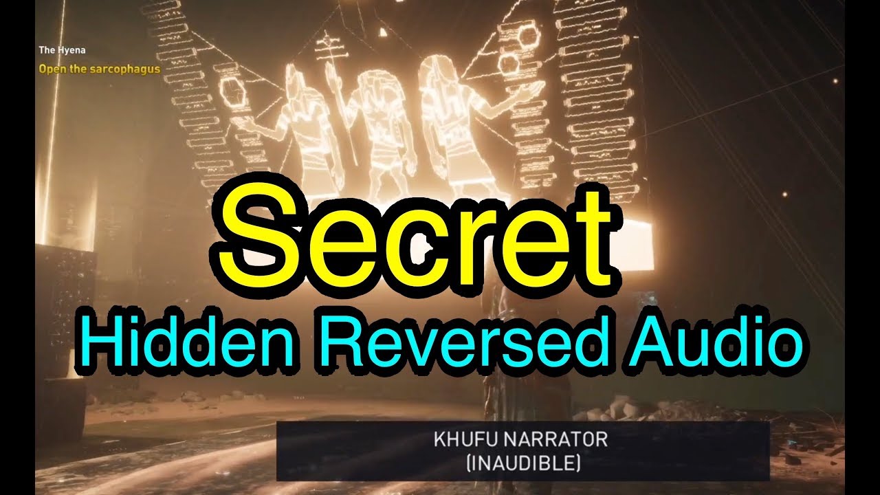 Assassin's Creed Origins: Hidden Reversed Audio Message at Khufu Pyramid