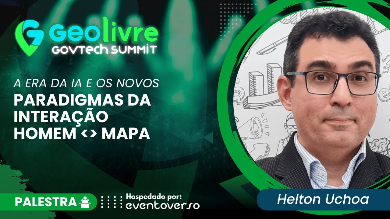 A Era da IA e os Novos Paradigmas da Interação Homem Mapa | Palestrante Helton Uchoa